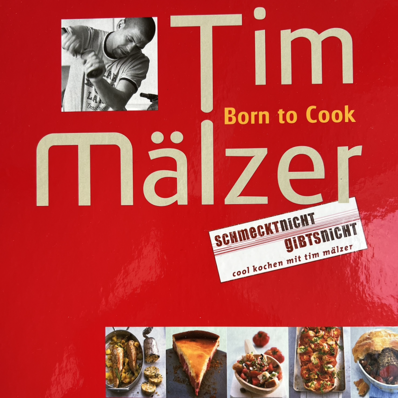 Tim Mälzer-Kochbuch<span>Born to cook 1 (2004)</span>